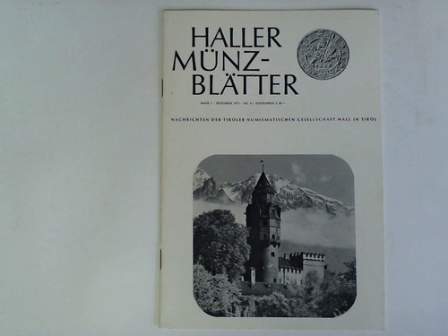 Tiroler numismatischer Gesellschaft Hall in Tirol - Haller Mnzbltter. Band I, Dezember 1973, Nr. 8. Nachrichten der Tiroler numismatischen Gesellschaft Hall in Tirol
