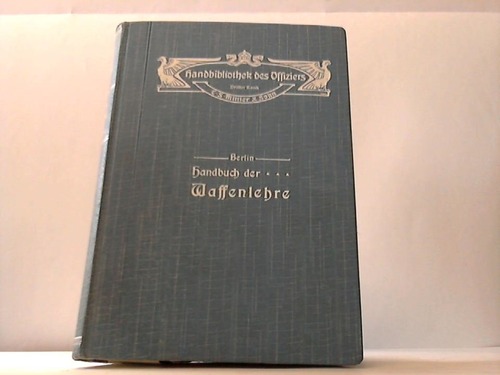 Berlin (Major) - Handbuch der Waffenlehre