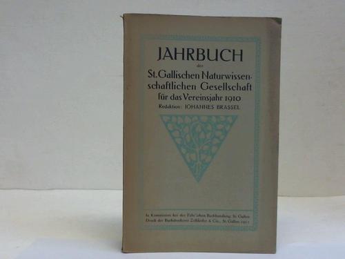 Jahrbuch der St. Gallischen Naturwissenschaftlichen Gesellschaft - Vereinsjahr 1911