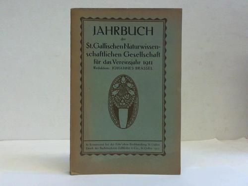 Jahrbuch der St. Gallischen Naturwissenschaftlichen Gesellschaft - Vereinsjahr 1911