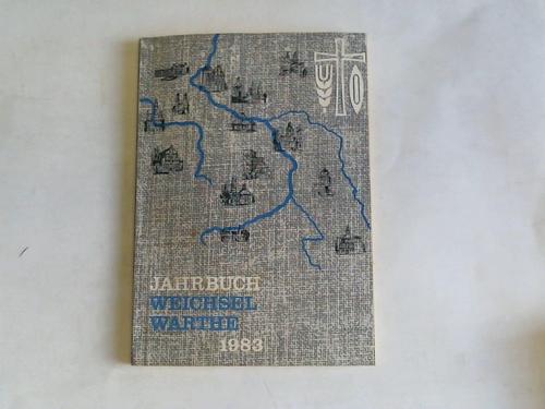 Landsmannschaft Weichsel-Warthe (Hrsg.) - Jahrbuch Weichsel Warthe 1983. 29. Jahrgang
