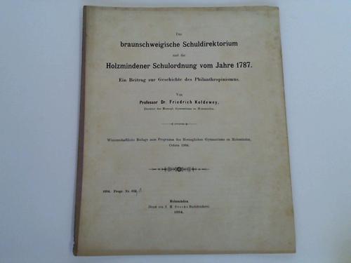 Koldewey, Friedrich - Das braunschweigische Schuldirektorium und die Holzmindener Schulordnung vom Jahre 1787
