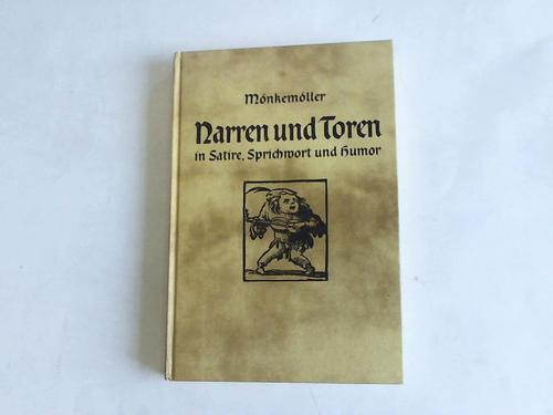 Mnkemller, Otto - Narren und Toren in Satire, Sprichwort und Humor