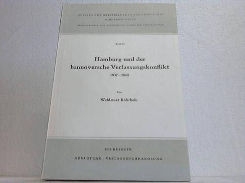 Hamburg - Rhrbein, Waldemar - Hamburg und der hannoversche Verfassungskonflikt 1837-1840