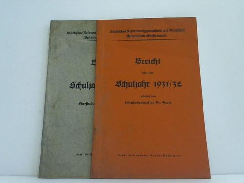 Strate, Oberstudiendirektor - Berichte ber die Schuljahre 1931-32 und 1932-33. 2 Hefte