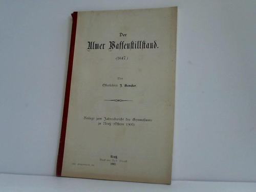 Bender, J. - Der Ulmer Waffenstillstand (1647)