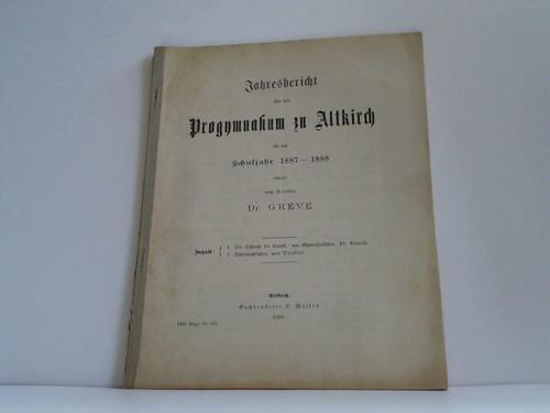 Greve, Direktor - Jahresbericht ber das Progymnasium zu Altkirch fr das Schuljahr 1887-1888