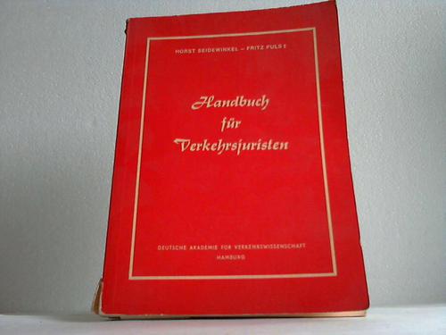 Seidewinkel, Horst / Puls, fritz - Handbuch fr Verkehrsjuristen