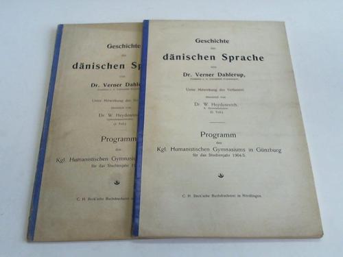 Dahlerup, Verner / Heydenreich, W. - Geschichte der dnischen Sprache. Teil 1 und 2. 2 Hefte
