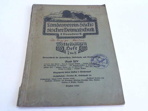 (Landesverein Schsischerheimatschutz Hrsg.) - Mitteilungen Heft 7 bis 8. Montasschrift fr Heimatschutz, Volkskunde und Denkmalpflege. Band XIV