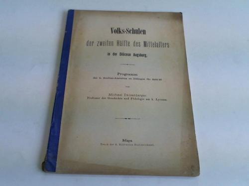 Daisenberg, Michael - Volks-Schule der zweiten Hlfte des Mittelalters in der Dicese Augsburg