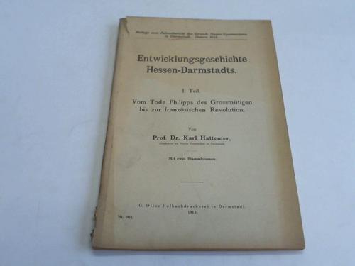 Hattemer, Karl - Entwicklungsgeschichte Hessen Darmstadts