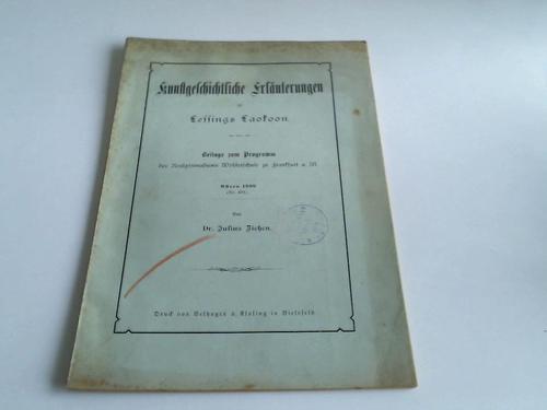 Biehen, Julius - Kunstgeschichtliche Erluterungen zu Leffings Laokoon