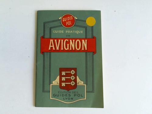 Avignon - Guide Pratique en Avignon et Nomenclature des Rues