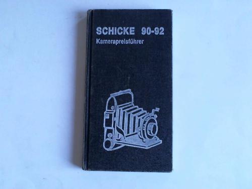 Rosenthal, Peter/Nasner, Bernd - Schicke 90-92. Kamerapreisfhrer