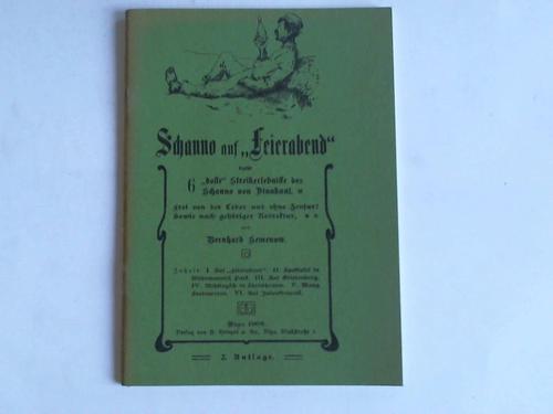 Semenow, Bernhard - Schanno auf Feierabend. 6 dolle Streikerlebnisse des Schanno von Dinakant