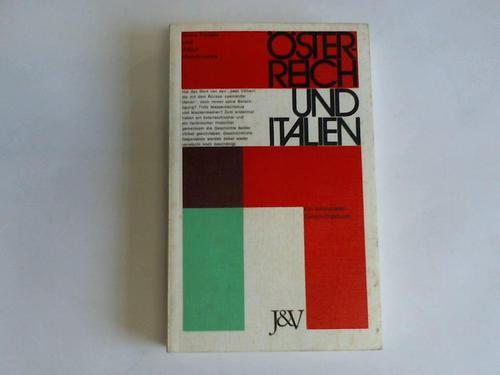 Furlani, Silvio/Wandruszka, Adam - sterreich und Italien. Ein bilaterales Geschichtsbuch