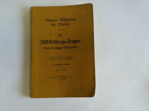 Petzold, Oswald - 700 Prfungs-Fragen. Fhrer des jungen Mllergesellen