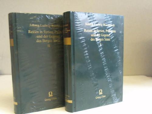 Burckhardt, Johann Ludwig - Reisen in Syrien, Palstina und der Gegend des Berges Sinai, Band 1 und 2. Zwei Bnde