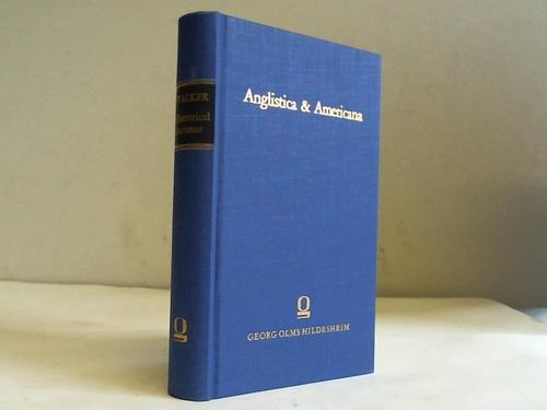 Walker, John - A rhetorical grammar or Course of lessons in elocution. With a bibliographical note by Edgar Mertner