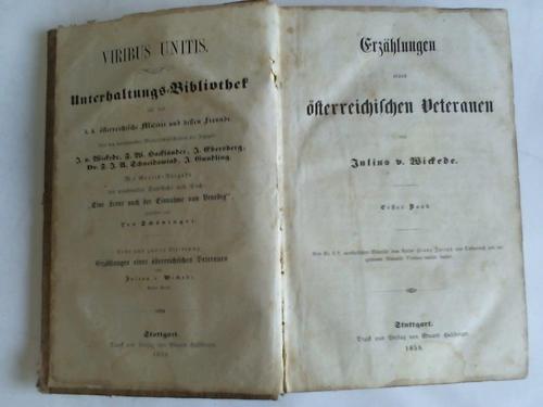 Wickede, Julius v. - Erzhlungen eines sterreichischen Veteranen. 3 Bnde in einem