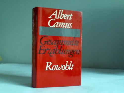 Camus, Albert - Gesammelte Erzhlungen
