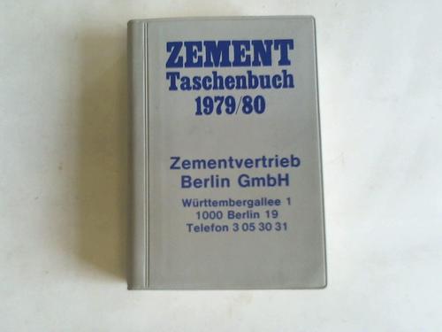 Zementvertrieb Berlin GmbH (Hrsg.) - Zement Taschenbuch 1979/80