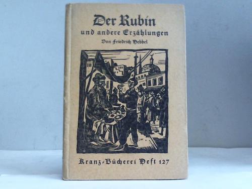 Hebbel, Friedrich - Der Rubin und andere Erzhlungen