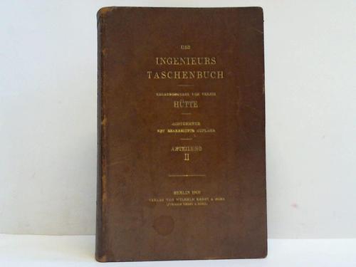 Akademischer Verein Htte (Hrsg.) - Des Ingenieurs Taschenbuch. Abteilung II