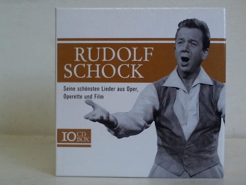 Schock, Rudolf - Seine schnsten Lieder aus Oper, Operette und Film. 10 CD-Box