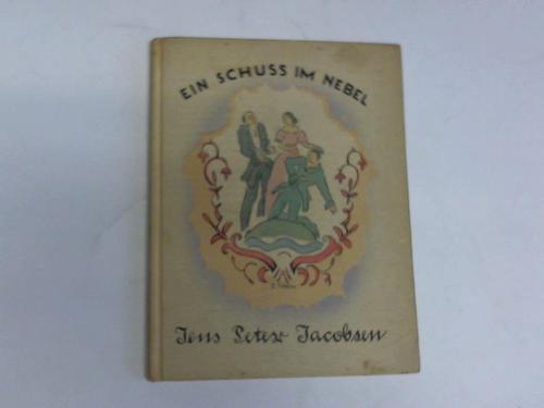 Jacobsen, Jens Peter - Ein Schu im Nebel. Novelle