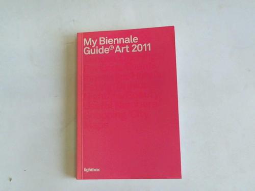 My Biennale Guide - Art 2011