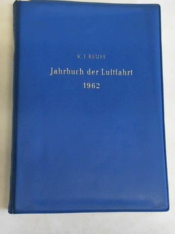 Reuss, Karl-Ferdinand - Jahrbuch der Luftfahrt 1962