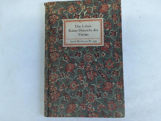 Bhler, Johannes - Das Leben Kaiser Heinrichs des Vierten