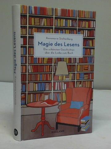 Stoltenberg, Annemarie - Magie des Lebens. Die schnsten Geschichten ber die Liebe zum Buch