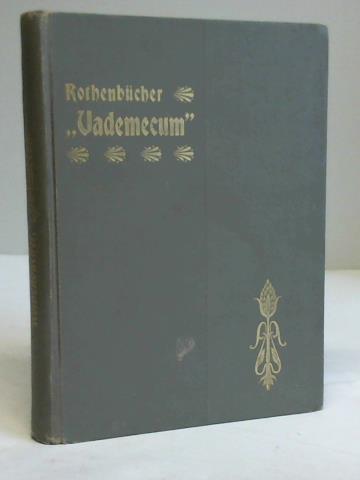 Rothenbcher, Adolf - Vademecum. Tgliche Anregungen zum Guten, Wahren und schnen