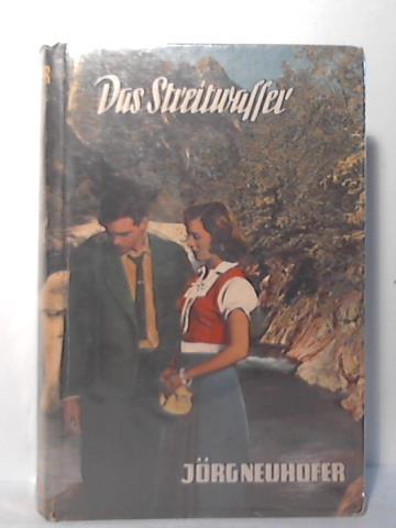 Neuhofer, Jrg - Das Streitwasser. Berg-Roman