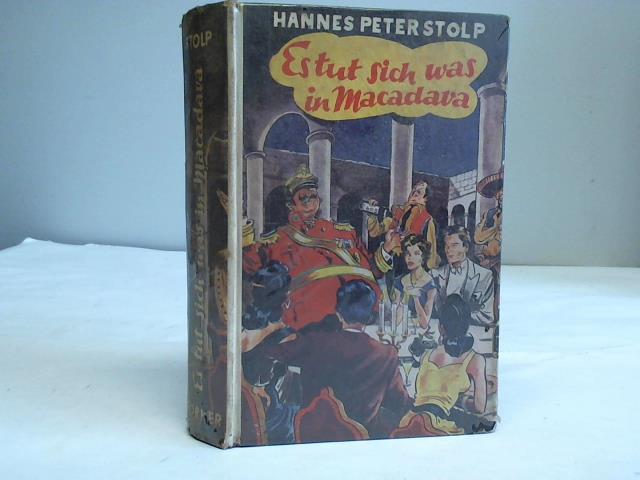 Stolp, Hannes Peter - Es tut sich was in Macadava. Ein heiterer Roman