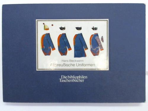 Bleckwenn, Hans - Altpreuische Uniformen 1755-1786