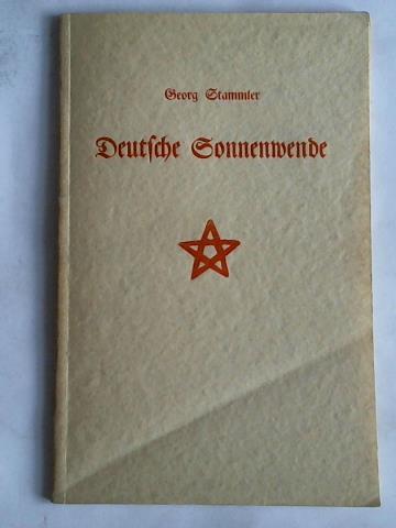Stammler, Georg - Deutsche Sonnenwende. worte, Lieder, Sprche am Feuer