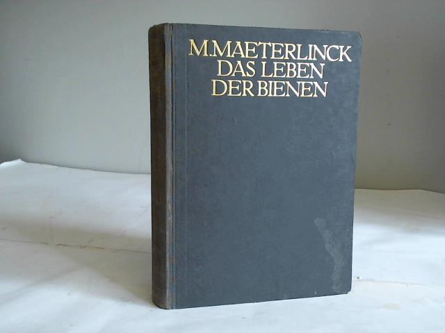 Maeterlinck, Maurice - Das Leben der Bienen