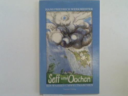Werkmeister, Hans Friedrich - Die Geschichte von Seff und Oochen