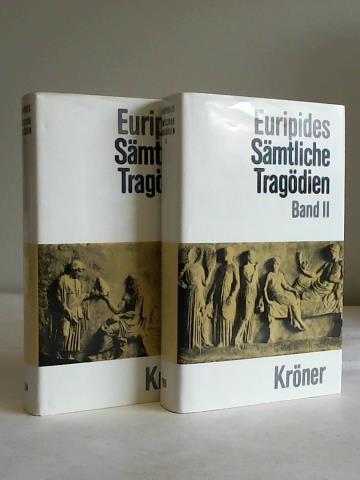 Euripides - Smtliche Tragdien in zwei Bnden