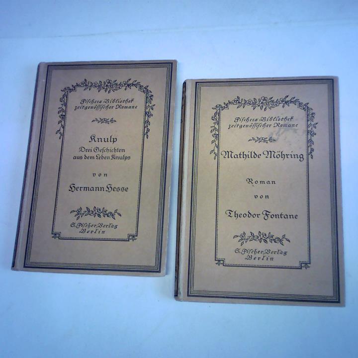 Hesse, Hermann/ Fontane, Theodor - Fischers Bibliothek zeitgenssischer Romane: Knulp Drei Geschichten aus dem Leben Knulps/ Mathilde Mhring. 2 Bnde