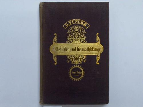 Funcke, O. - Reisebilder und Heimatklnge. Neue Folge