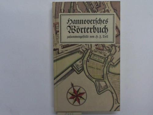 Hannover - Toll, Hans J. / Hollmann, R. - Hannoversches Wrterbuch