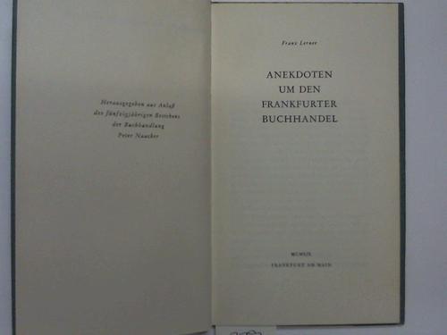 Lerner, Franz - Anekdoten um den Frankfurter Buchhandel