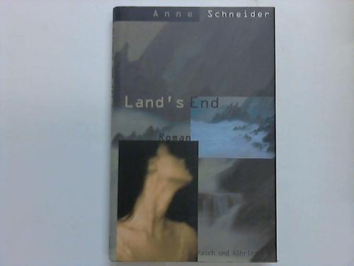 Schneider, Anne - Lands End. Roman
