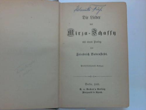 Bodenstedt, Friedrich - Die Lieder des Mirza- Schaffy mit einem Prolog von Friedrich Bodenstedt
