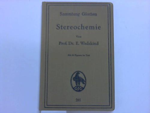Wedekind, E. - Stereochemie
